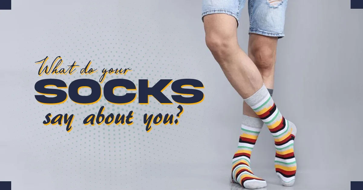 What Do Your Socks Say About You? Find Out Your Personality Traits Based On Your Choice of Socks!