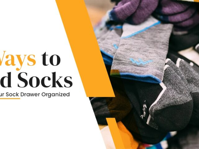 8 Ways to Fold Socks & Keep Your Sock Drawer Organised