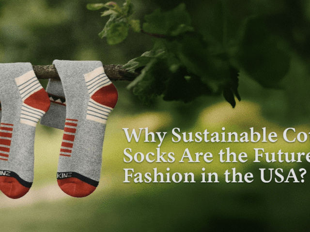 Why Sustainable Cotton Socks Are the Future of Fashion in the USA