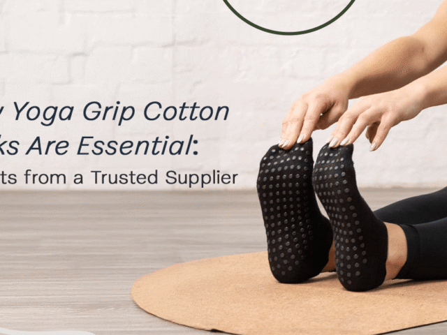 Why Yoga Grip Cotton Socks Are Essential: Insights from a Trusted Supplier