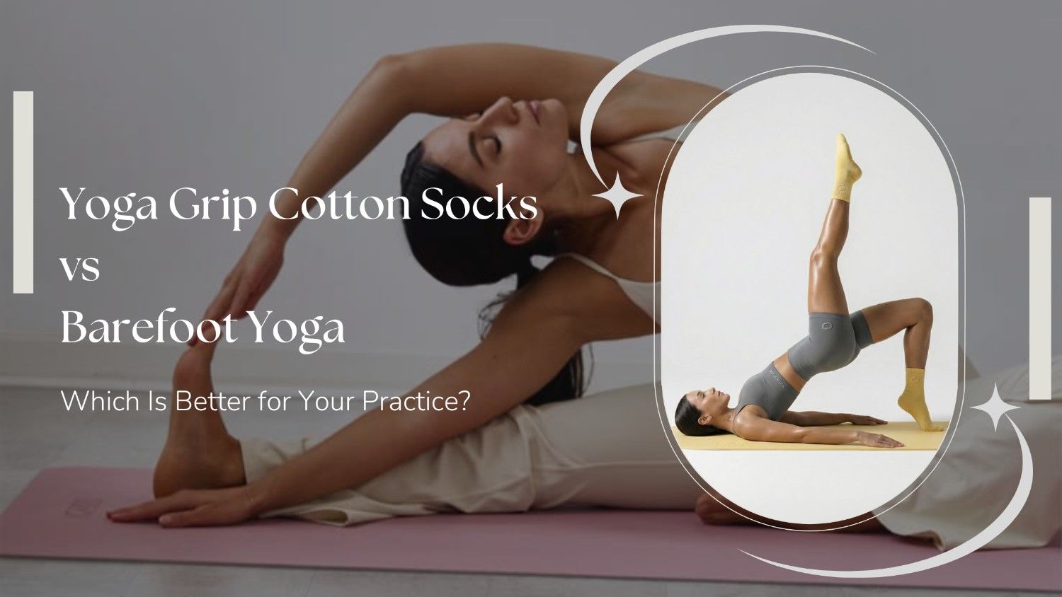 Yoga Grip Cotton Socks vs Barefoot Yoga: Which Is Better for Your Practice?