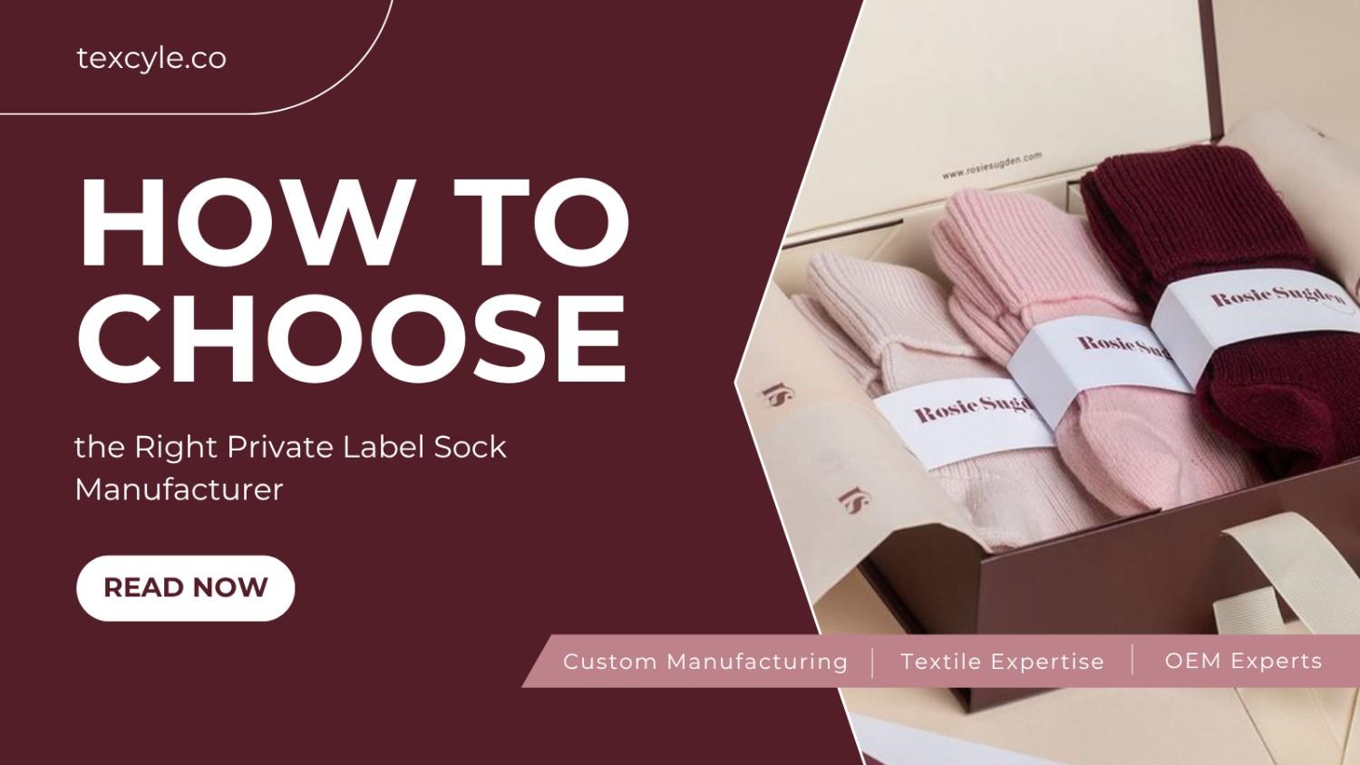 How to Choose the Right Private Label Socks Manufacturer
