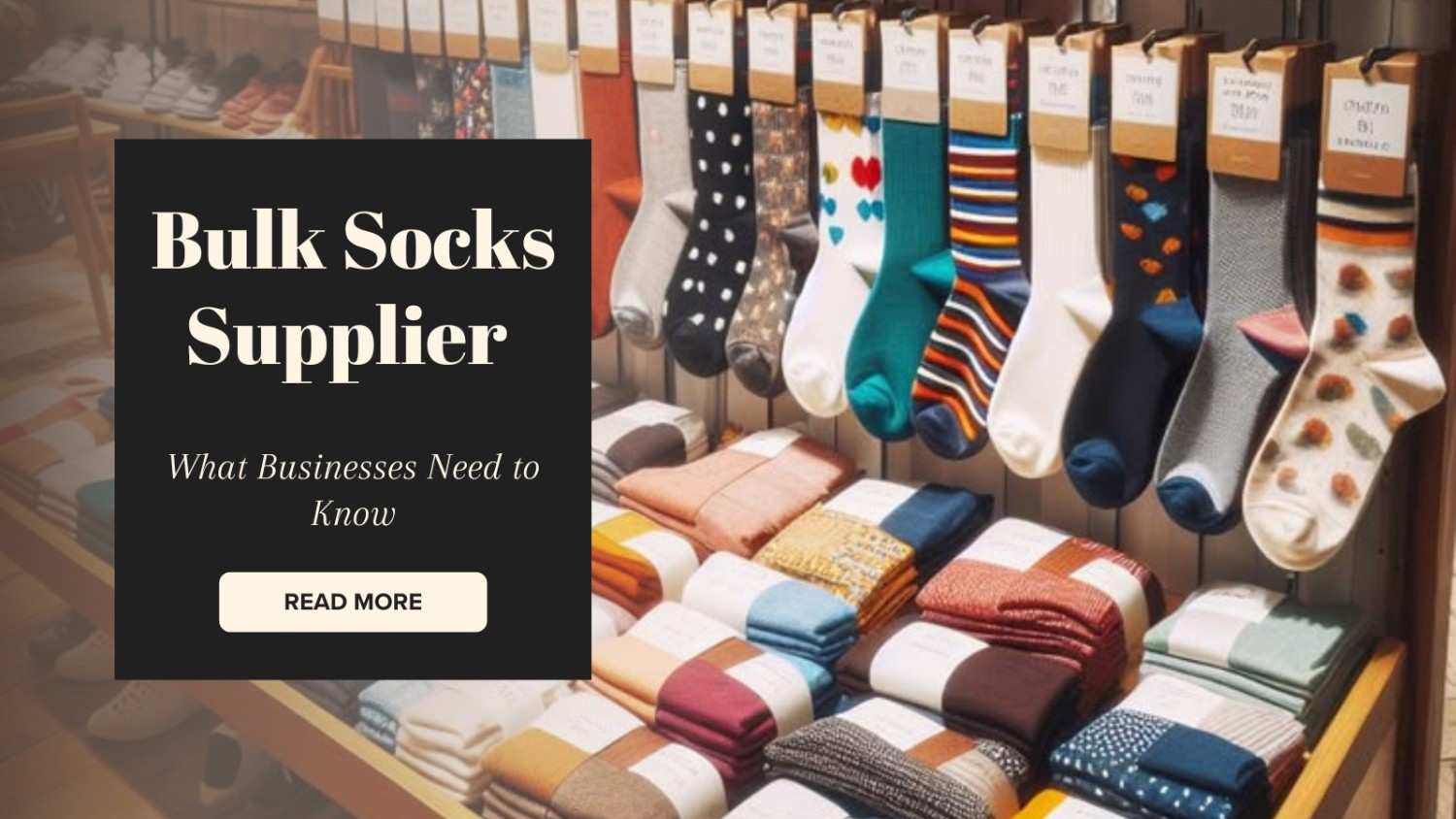 Bulk Socks Supplier in Australia: What Businesses Need to Know